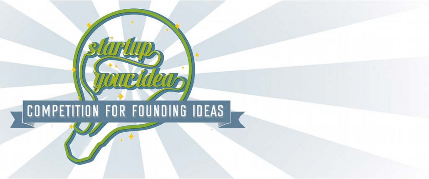 startup your idea Competition for founding ideas